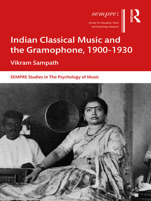 cover image of Indian Classical Music and the Gramophone, 1900–1930